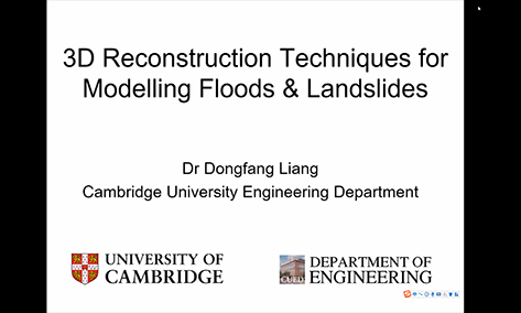 M.E Global |“洪水和滑坡模型的三维重建技术”——英国剑桥大学Dongfang Liang副教授学术报告会顺利举行